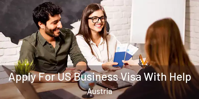  Apply For US Business Visa With Help Austria