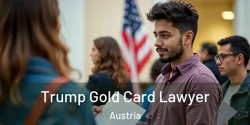  Trump Gold Card Lawyer Austria