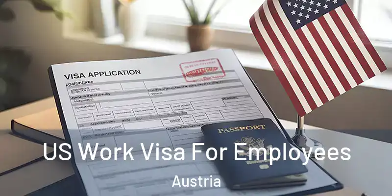  US Work Visa For Employees Austria