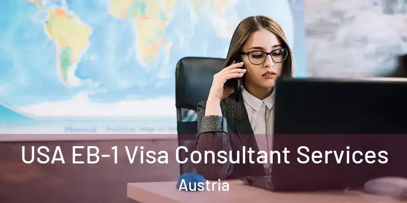  USA EB-1 Visa Consultant Services Austria